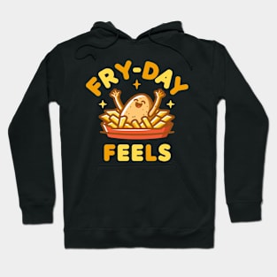 Fry Day Feels | Cute Potato enjoying Friday vibes | Funny Potato puns Hoodie